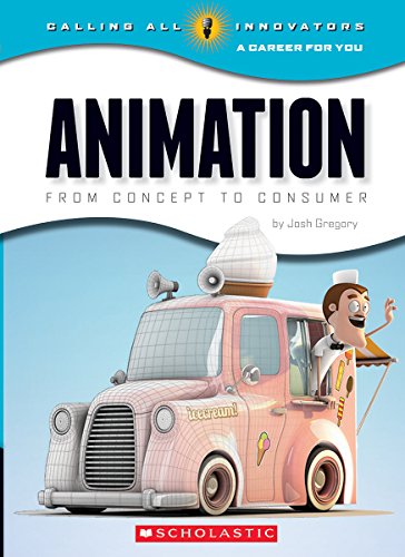 9780531206133: Animation: From Concept to Consumer (Calling All Innovators: a Career for You)