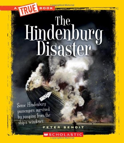 Imagen de archivo de The Hindenburg Disaster (A True Book) a la venta por Orion Tech