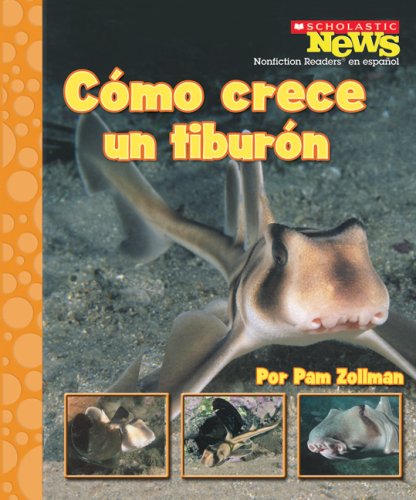 9780531207086: Como crece un tiburon / A Shark Pup Grows Up (Scholastic News Nonfiction Readers En Espanol)