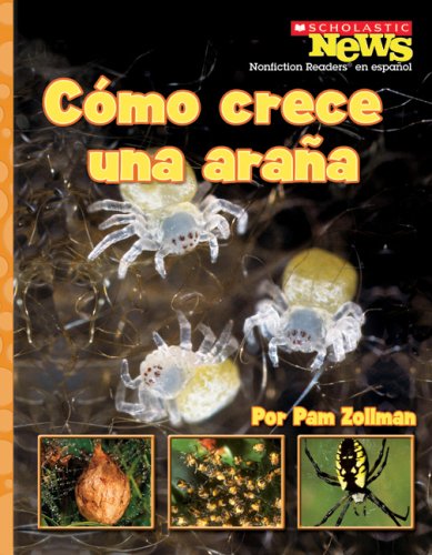9780531207093: Como crece una arana / A Spiderling Grows Up (Scholastic News Nonfiction Readers En Espanol)