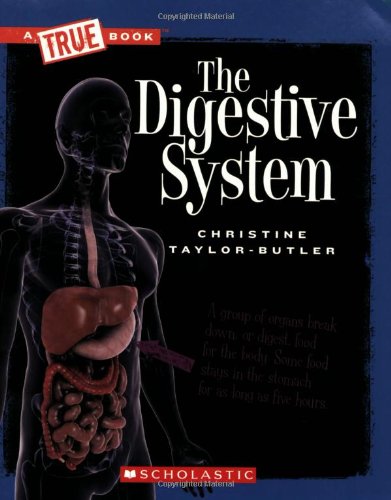 Stock image for The Digestive System (a True Book: Health and the Human Body) for sale by ThriftBooks-Atlanta