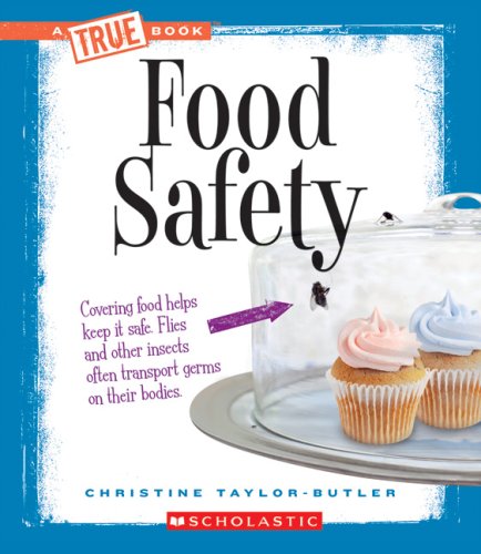 9780531207345: Food Safety (A True Book: Health and the Human Body)