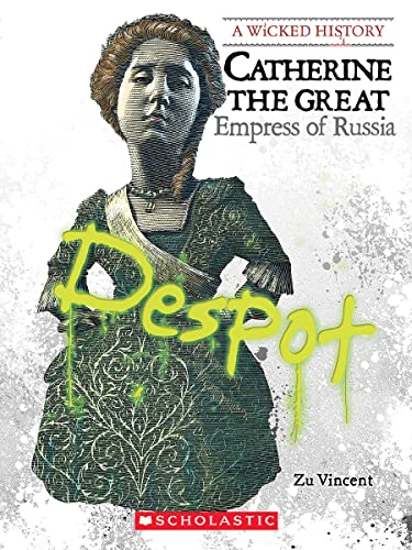 Stock image for Catherine the Great: Empress of Russia (A Wicked History) for sale by Once Upon A Time Books