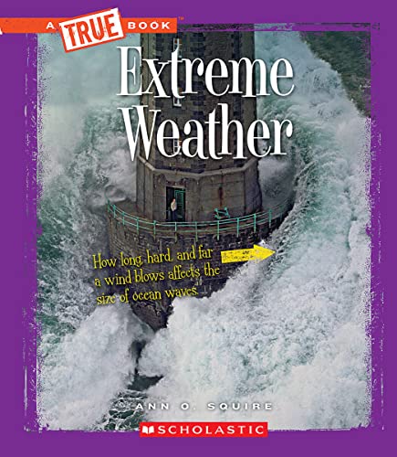 Beispielbild fr Extreme Weather (A True Book: Extreme Science) (Library Edition) zum Verkauf von Wonder Book