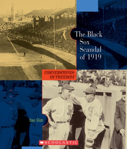 Beispielbild fr The Black Sox Scandal of 1919 (Cornerstones of Freedom: Second (Paperback)) zum Verkauf von Wonder Book