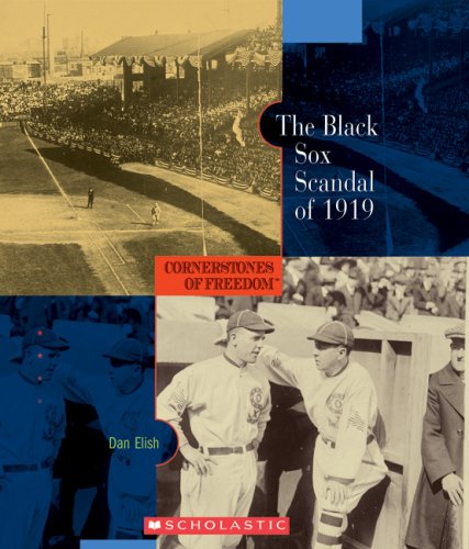 Stock image for The Black Sox Scandal of 1919 (Cornerstones of Freedom: Second (Paperback)) for sale by Gulf Coast Books