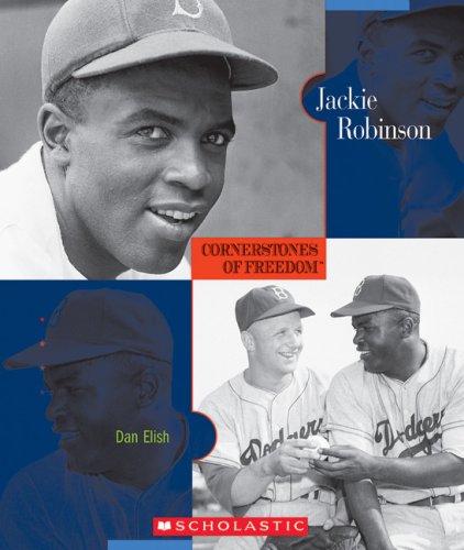 Jackie Robinson (Cornerstones of Freedom Second Series) (9780531208366) by Elish, Dan