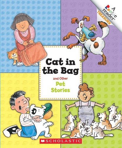 Imagen de archivo de Rookie Reader Treasury: Cat in the Bag and Other Pet Stories a la venta por Better World Books