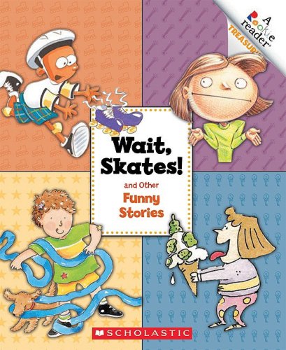 9780531208496: Wait Skates!: And Other Funny Stories (A Rookie Reader Treasury)