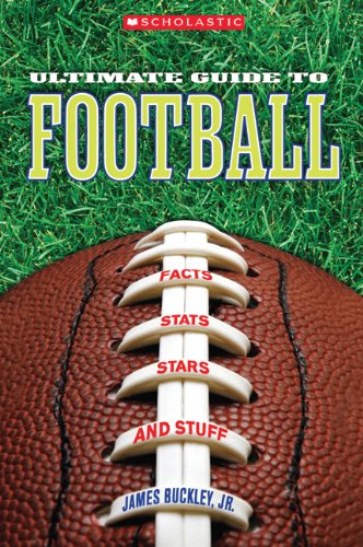 Beispielbild fr Scholastic Ultimate Guide to Football (Scholastic Ultimate Guides) zum Verkauf von Wonder Book
