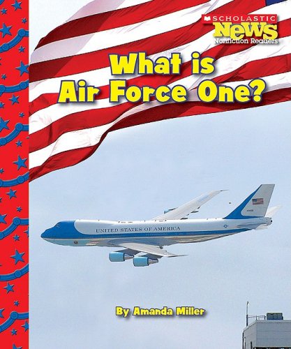 9780531210895: What Is Air Force One? (Scholastic News Nonfiction Readers: American Symbols)