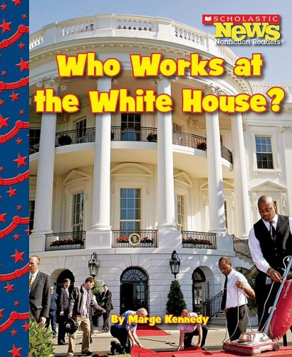 Beispielbild fr Who Works at the White House? zum Verkauf von Better World Books: West