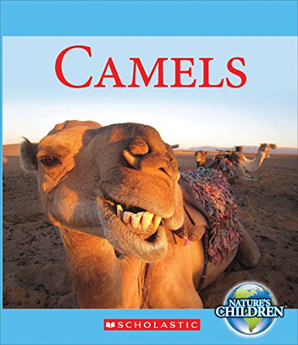 9780531211700: Camels (Nature's Children)