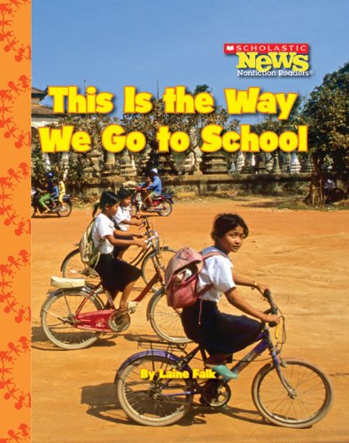Imagen de archivo de This is the Way We Go to School (Scholastic News Nonfiction Readers) a la venta por Gulf Coast Books