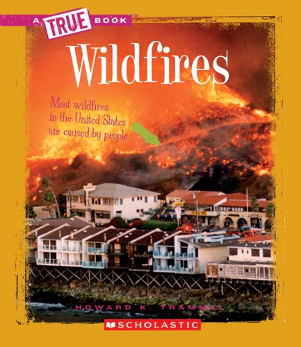 Stock image for Wildfires (A True Book) for sale by Wonder Book