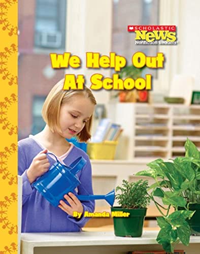 Stock image for We Help Out at School (Scholastic News Nonfiction Readers: We the Kids) for sale by SecondSale