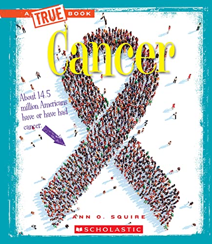 Stock image for Cancer (a True Book: Health) (Library Edition) for sale by Better World Books