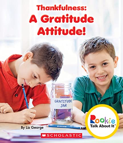 9780531215142: Thankfulness: A Gratitude Attitude! (Rookie Talk About It)