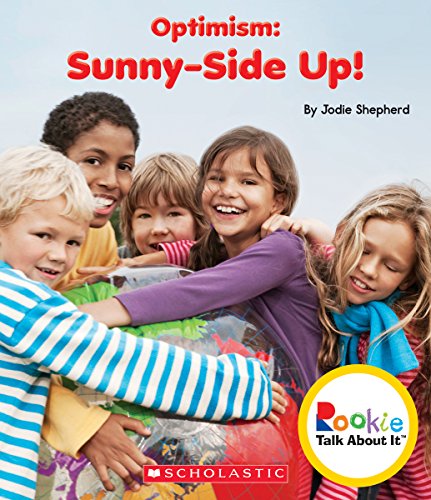 Stock image for Optimism: Sunny-Side up! (Rookie Talk about It) (Library Edition) for sale by Better World Books