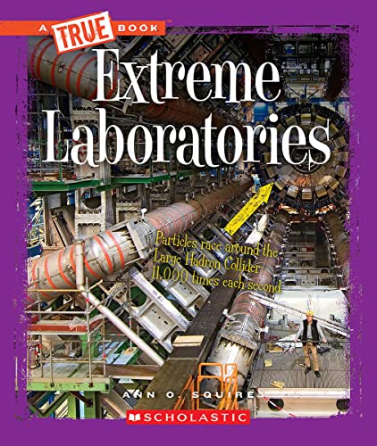 Stock image for Extreme Laboratories (A True Book: Extreme Science) (A True Book (Relaunch)) for sale by Gulf Coast Books