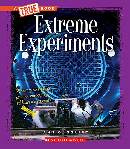 Beispielbild fr Extreme Experiments (True Book) zum Verkauf von Wonder Book