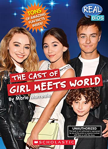 9780531215722: The Cast of Girl Meets World (Real Bios)