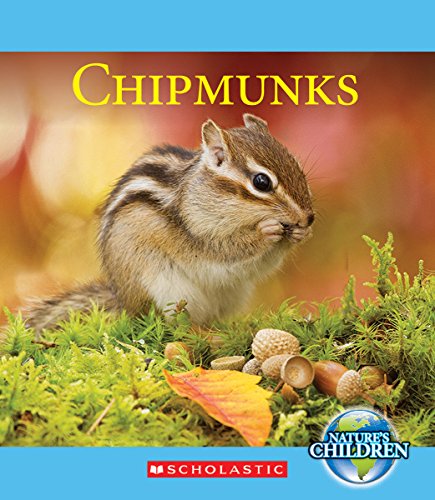 9780531216583: Chipmunks (Nature's Children)