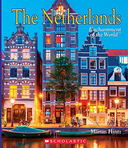 9780531216972: The Netherlands (Enchantment of the World) (Enchantment of the World, Second Series)
