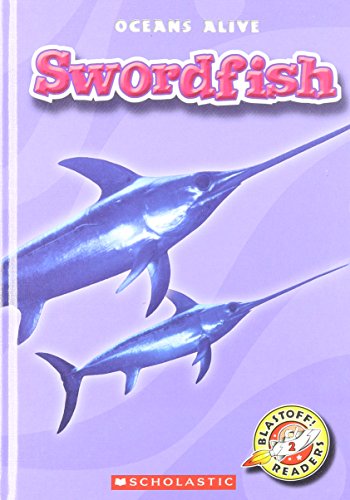 9780531217153: Swordfish (Blastoff! Readers: Oceans Alive)