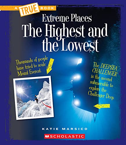 Stock image for The Highest and the Lowest (a True Book: Extreme Places) (Library Edition) for sale by Better World Books