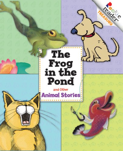 Stock image for The Frog in the Pond and Other Animal Stories (Rookie Reader Treasuries) for sale by Half Price Books Inc.