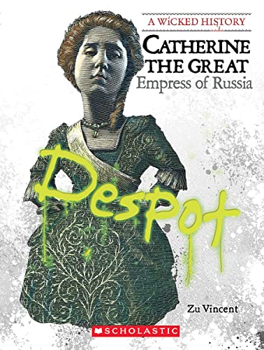 9780531218020: Catherine the Great: Empress of Russia (Wicked History)