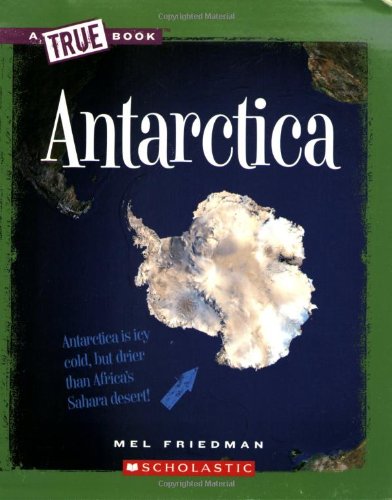 Stock image for Antarctica (New True Books: Geography) for sale by SecondSale