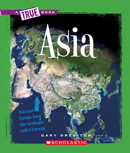 Imagen de archivo de Asia (A True Book: Geography: Continents) a la venta por SecondSale