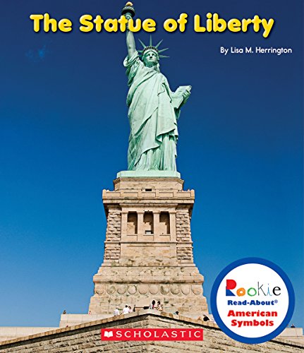 Stock image for The Statue of Liberty (Rookie Read-About American Symbols) for sale by Reliant Bookstore