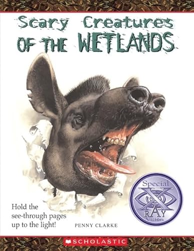 Stock image for Scary Creatures: Scary Creatures of the Wetlands for sale by Better World Books