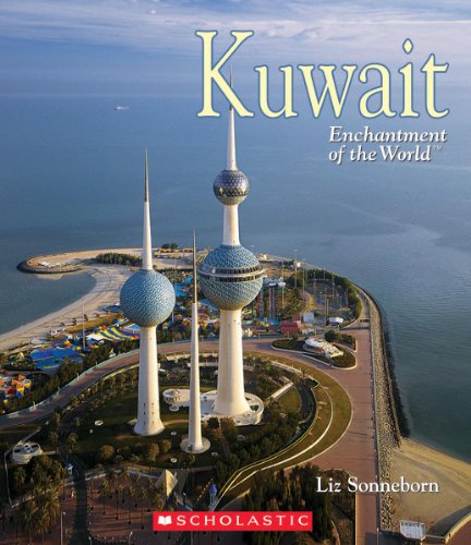 Imagen de archivo de Kuwait (Enchantment of the World, Second) a la venta por More Than Words