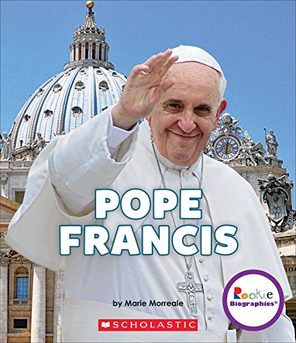 Stock image for Pope Francis: a Life of Love and Giving (Rookie Biographies) for sale by Better World Books