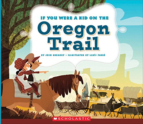 Stock image for If You Were a Kid on the Oregon Trail (If You Were a Kid) for sale by ThriftBooks-Dallas