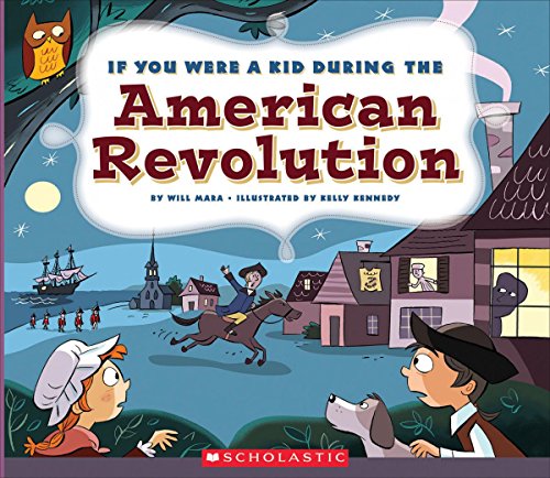 Stock image for If You Were a Kid During the American Revolution (If You Were a Kid) for sale by Decluttr