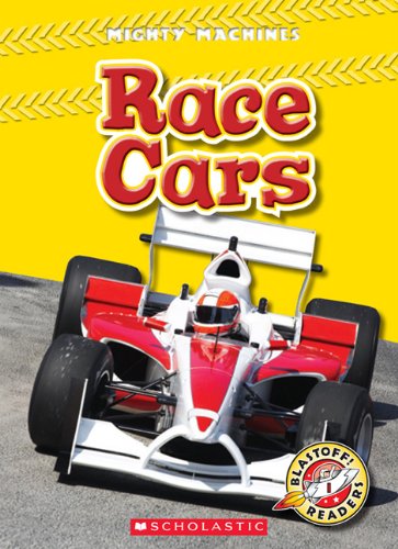 9780531222003: Race Cars (Blastoff! Readers: Mighty Machines)