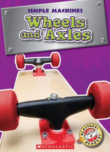 Beispielbild fr Wheels and Axles zum Verkauf von Better World Books