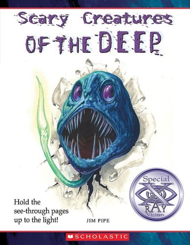 Scary Creatures of the Deep (9780531222270) by Pipe, Jim