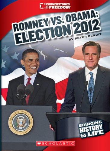 9780531224991: Romney Vs. Obama: Election 2012 (Cornerstones of Freedom)