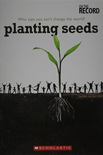 Stock image for Planting Seeds: Who Says You Can't Change the World? for sale by Wonder Book