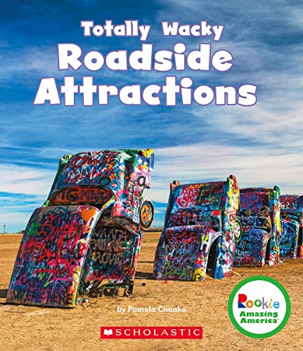 9780531225929: Totally Wacky Roadside Attractions (Rookie Amazing America)