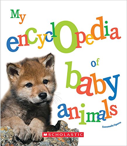 Stock image for My Encyclopedia of Baby Animals (My Encyclopedia) for sale by Goodwill of Colorado