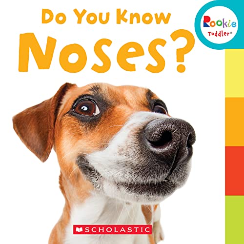 Stock image for Do You Know Noses? (Rookie Toddler) for sale by Better World Books