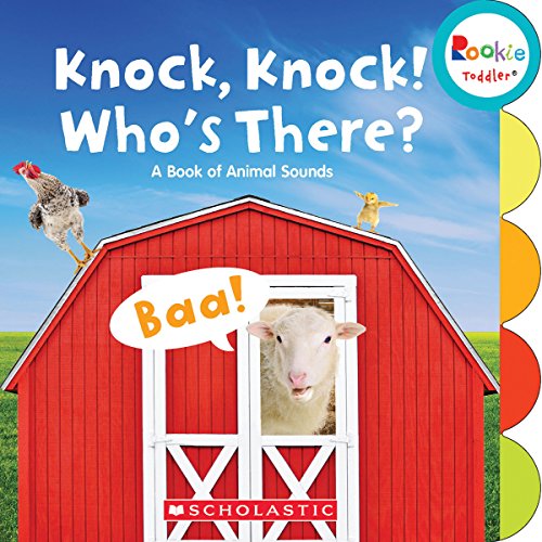 Stock image for Knock, Knock! Who's There?: a Book of Animal Sounds (Rookie Toddler) for sale by Better World Books: West