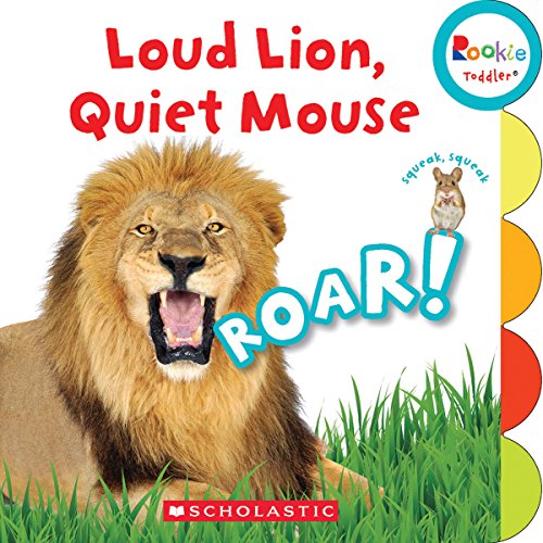 Beispielbild fr Loud Lion, Quiet Mouse (Rookie Toddler) zum Verkauf von Gulf Coast Books